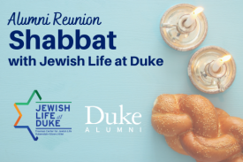 Shabbat with Jewish Life at Duke text over challah and candles
